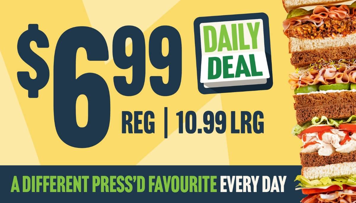 Get a different Press&rsquo;d favourite every day for just $6.99 Regular | $10.99 Large